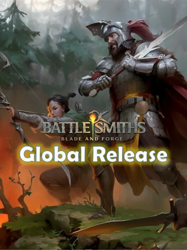 Battlesmiths: Blade & Forge Global Release